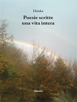 cover image of Poesie scritte una vita intera